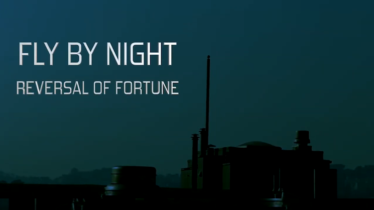 Fly By Night: Reversal of Fortune